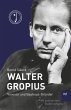 Walter Gropius - Bild 1