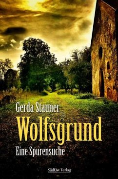 Wolfsgrund - Stauner, Gerda