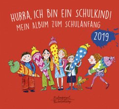 Hurra, ich bin ein Schulkind! 2019