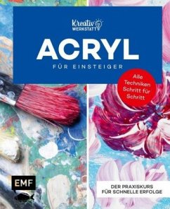 Kunst kompakt: Einfach Acryl - Das Grundlagenbuch