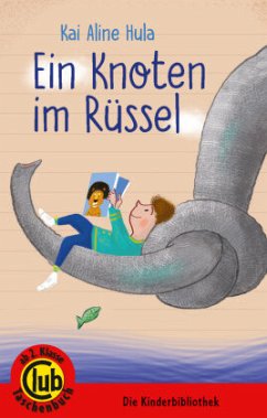 Ein Knoten im Rüssel - Hula, Kai Aline