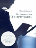 Die vereinsamte Schriftstellerin