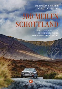 500 Meilen Schottland - Kröher, Michael O. R.;Seeling, Christian