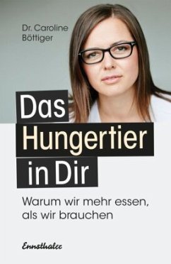 Das Hungertier in Dir - Böttiger, Caroline