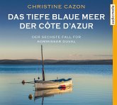 Das tiefe blaue Meer der Côte d'Azur / Kommissar Duval Bd.6 (4 Audio-CDs)