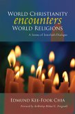 World Christianity Encounters World Religions (eBook, ePUB)