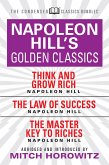 Napoleon Hill's Golden Classics (Condensed Classics): featuring Think and Grow Rich, The Law of Success, and The Master Key to Riches (eBook, ePUB)
