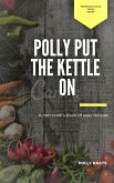 Polly Put The Kettle On (eBook, ePUB)