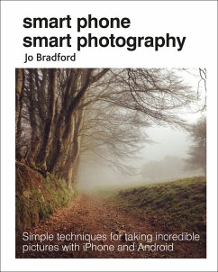 Smart Phone Smart Photography (eBook, ePUB) - Bradford, Jo