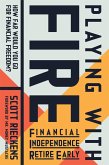 Playing with FIRE (Financial Independence Retire Early) (eBook, ePUB)