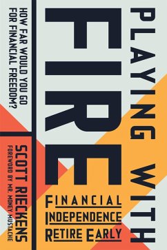 Playing with FIRE (Financial Independence Retire Early) (eBook, ePUB) - Rieckens, Scott