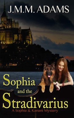 Cover Sophia and the Stradivarius (A Sophia and Kanani Mystery, #2) (eBook, ePUB)