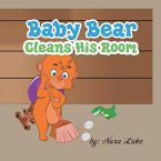 Baby Bear Cleans His Room