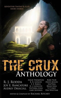 The Crux Anthology - Ritchey, Rachael; Rodda, R. J.; Rancatore, Joy E.