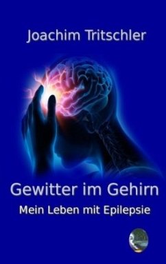 Gewitter im Gehirn - Tritschler, Joachim