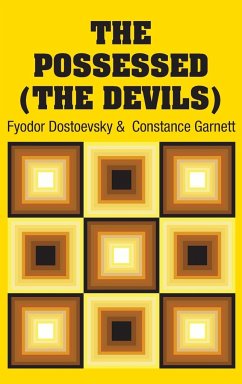 The Possessed (The Devils) - Dostoevsky, Fyodor