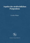 Aspekte der strafrechtlichen Postpendenz (eBook, PDF)