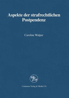 Aspekte der strafrechtlichen Postpendenz (eBook, PDF) - Walper, Caroline
