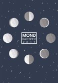 Mond Kalender 2019 - Ein Mondkalender, Wochenplaner und Terminplaner mit Mondphasen und Sternzeichen