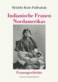 Indianische Frauen Nordamerikas (eBook, PDF)