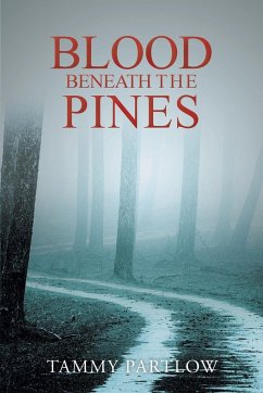 Blood Beneath The Pines - Partlow, Tammy