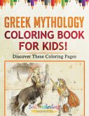 Greek Mythology Coloring Book For Kids! Discover These Coloring Pages