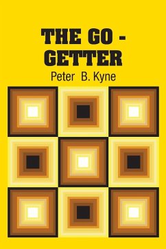 The Go - Getter - Kyne, Peter B.