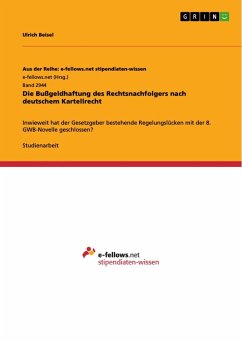 Die Bußgeldhaftung des Rechtsnachfolgers nach deutschem Kartellrecht