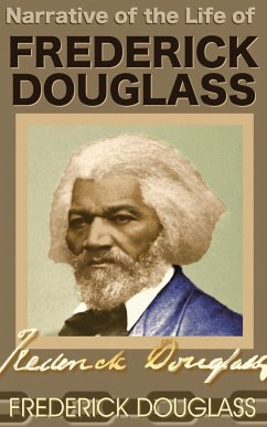 Narrative of the Life of Frederick Douglass - Douglass, Frederick