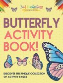 Butterfly Activity Book! Discover This Unique Collection Of Activity Pages
