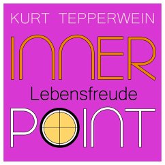 Inner Point - Lebensfreude (MP3-Download) - Tepperwein, Kurt