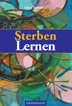 Sterben Lernen (eBook, ePUB) - Tarassaco, Falco