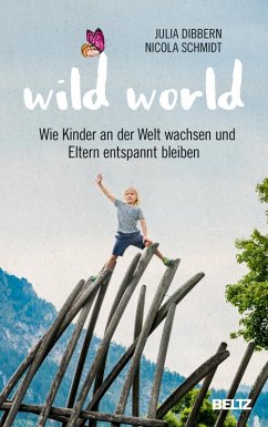 Wild World (eBook, ePUB) - Dibbern, Julia; Schmidt, Nicola
