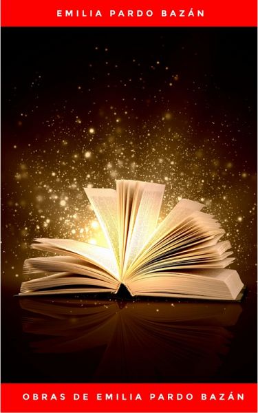 Obras de Emilia Pardo Bazán (eBook, ePUB)