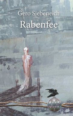 Rabenfee (eBook, ePUB) - Siebeneich, Gero