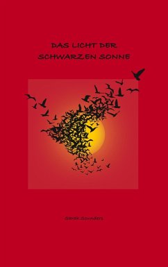 Das Licht der schwarzen Sonne (eBook, ePUB)