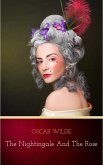 The Nightingale and the Rose (Original 1888 Edition): Annotated (eBook, ePUB) The Nightingale and the Rose (Original 1888 Edition): Annotated (eBook, ePUB)