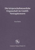 Die körperschaftsteuerliche Organschaft im GmbH-Vertragskonzern (eBook, PDF)