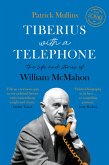 Tiberius with a Telephone (eBook, ePUB)