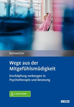 Wege aus der Mitgefühlsmüdigkeit (eBook, PDF) - Rohwetter, Angelika