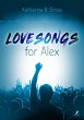 Lovesongs for Alex (eBook, ePUB) - Bild 1