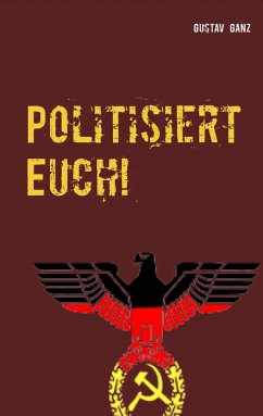 Politisiert Euch! (eBook, ePUB)