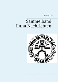 Sammelband Huna Nachrichten (eBook, ePUB)