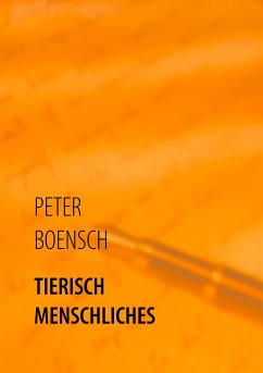 TIERISCH MENSCHLICHES (eBook, ePUB) - Boensch, Peter