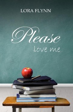 Please love me (eBook, ePUB) - Flynn, Lora