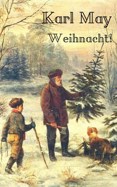 Karl May: Weihnacht! (eBook, ePUB) - May, Karl