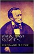 Wagner as I Knew Him (eBook, ePUB) - Bild 1