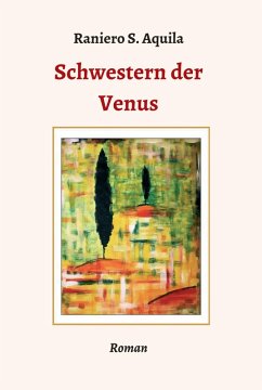 Schwestern der Venus (eBook, ePUB) - Aquila, Raniero S.