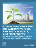 Advanced Bioprocessing for Alternative Fuels, Biobased Chemicals, and Bioproducts (eBook, ePUB)