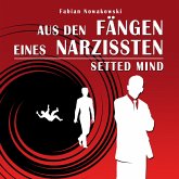 Aus den Fängen eines Narzissten (Setted Mind) (MP3-Download)